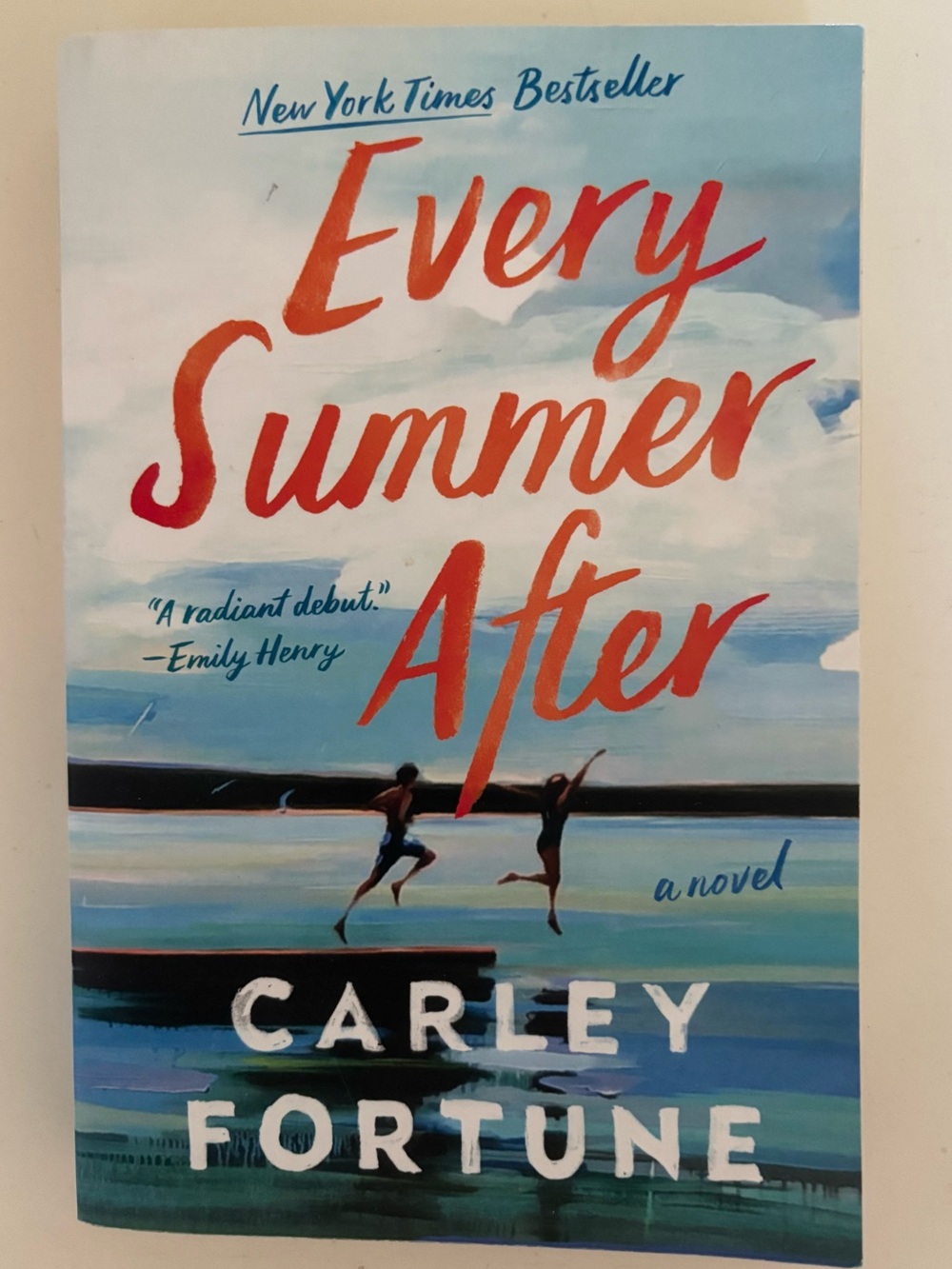 NYT Bestseller: Every Summer After by Carley Fortune; Paperback Novel